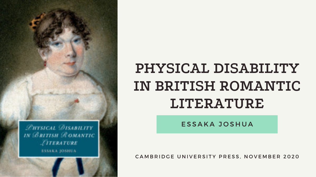 This study by  @EssakaJoshua "addresses the anachronistic use of 'disability' in scholarship of the Romantic era, providing a disability studies theorized account that explores the relationship between ideas of function and aesthetics." Buy here:  https://www.cambridge.org/core/books/physical-disability-in-british-romantic-literature/E4D5DAAF624CEE08E4203ABA03915D0C#
