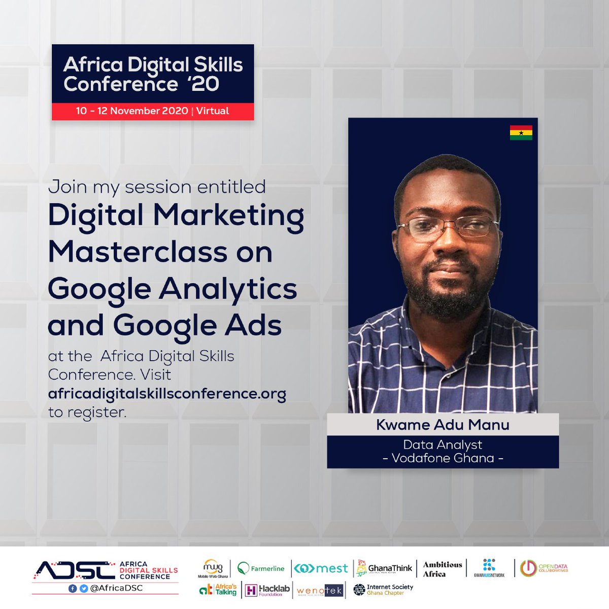 MobileWebGhana's tweet photo. Join Kwame Adu Manu's session at the Africa Digital Skills Conference, 2020 entitled "Digital marketing masterclass on Google Analytics and Google Ads". kindly follow the link below to register to attend the conference. It is free and virtual. https://t.co/UYHMCoM9F5 https://t.co/0nPSxjoCw7