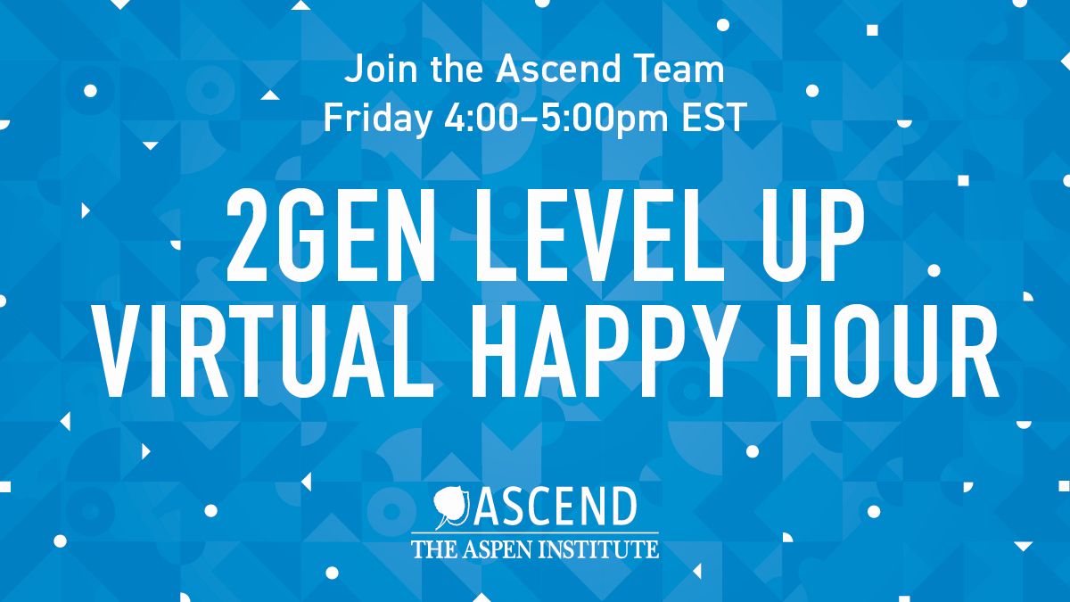 AspenAscend's tweet photo. ICYMI, we're hosting a happy hour tomorrow! We’ll be convening our community to celebrate the week, discuss our just launched resources, and share more about the #2GenLevelsUp Prizes. More on the prizes: https://t.co/Mmjx76eCJF Register for the event:  https://t.co/P6VIz5M14x https://t.co/pD2VERpGXw