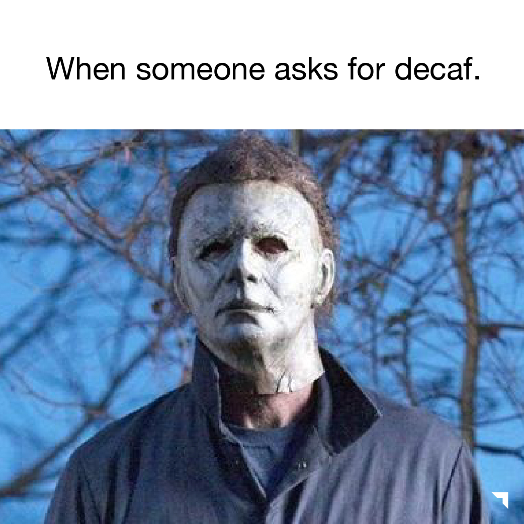 No, we do not offer decaf.