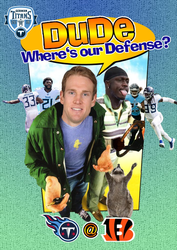 GermanTitans_eV's tweet photo. Titans Gameday Poster | Week 8 | 2020

Dude, where's our Defense?

#TENvsCIN #Titans #Bengals #SeizeTheDEY #Cincinnati #CincinnatyBengals #tennesseetitans #titansfootball #titanup #nfl #football #footballisfamily #americanfootball #rannfl #rannflsüchtig #rannflsuechtig https://t.co/RWU8CPa5wt