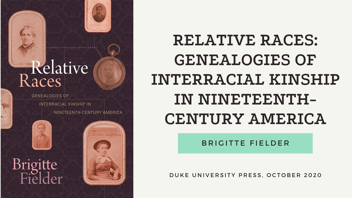 A study of how "the genealogies of race are especially visible in the racialization of white women, whose whiteness often depends on their ability to reproduce white family and white supremacy" by  @BrigField Buy here:  https://www.dukeupress.edu/relative-races 