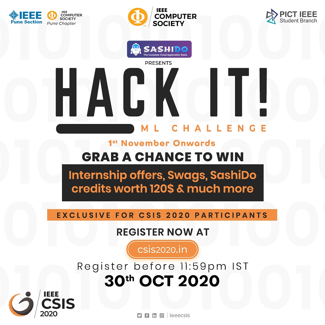 CsisIeee's tweet photo. IEEE CSIS'20 is delighted to announce that our Activity Sponsor and Intern Partner SashiDo present to you Hack It!, a Machine Learning Challenge.

It is an interesting contest exclusive for CSIS'20 participants to test out their ML Skills.

Contest Timeline: 1-10 Nov, 2020

#csis https://t.co/HENhkwvRgq