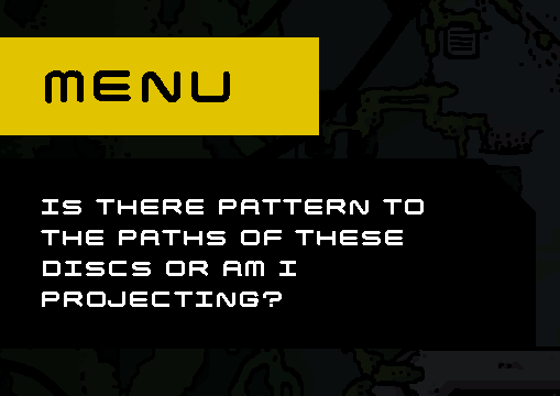 Menu Questions: The pause menu always shows a random question in the top left corner. It's a fun way to present more lore, and we wanted to give the player something to think about after they quit the game.