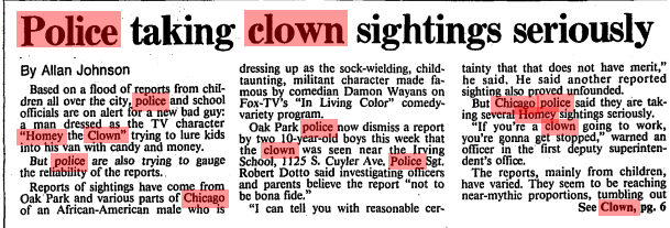 If you hate clowns, a gift: Exactly 29 years ago, grade schools across the area were roiling with rumors of a man dressed as Damon Wayans' "Homey the Clown," attempting to kidnap children. I know this because it was the talk of the Cook School playground in Auburn Gresham.