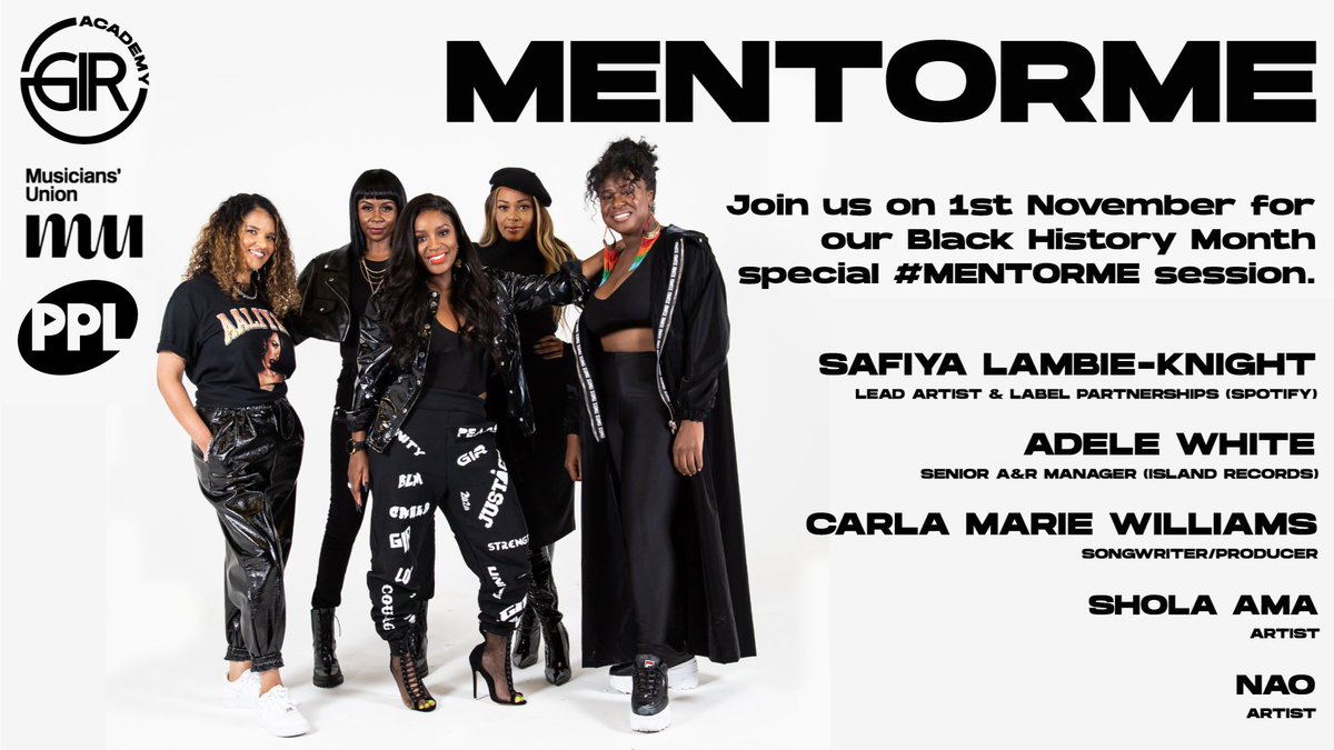 Girls I Rate (@girlsirate) on Twitter photo 4 DAYS!!! to meet your Mentors! 🎓
BHM SPECIAL VIRTUAL EVENT🖤
<a href="/ThatGirlAdele/">Adele White💙</a>
<a href="/SholaAma/">Shola Ama</a>
<a href="/thisNAO/">NAO</a>
<a href="/iamsafiya/">Safiya Lambie-Knight</a>
<a href="/CarlaMarieUK/">Carla Marie Williams MBE</a>
Black womxn👇🏿 in music sign up now: bit.ly/3o3Ilrh
🤝🏿 <a href="/PPLUK/">PPL</a> X <a href="/WeAreTheMU/">Musicians' Union</a>
#Mentorme #ThursdayMotivation #BlackHistoryMonth 4 DAYS!!! to meet your Mentors! 🎓
BHM SPECIAL VIRTUAL EVENT🖤
<a href="/ThatGirlAdele/">Adele White💙</a>
<a href="/SholaAma/">Shola Ama</a>
<a href="/thisNAO/">NAO</a>
<a href="/iamsafiya/">Safiya Lambie-Knight</a>
<a href="/CarlaMarieUK/">Carla Marie Williams MBE</a>
Black womxn👇🏿 in music sign up now: bit.ly/3o3Ilrh
🤝🏿 <a href="/PPLUK/">PPL</a> X <a href="/WeAreTheMU/">Musicians' Union</a>
#Mentorme #ThursdayMotivation #BlackHistoryMonth
