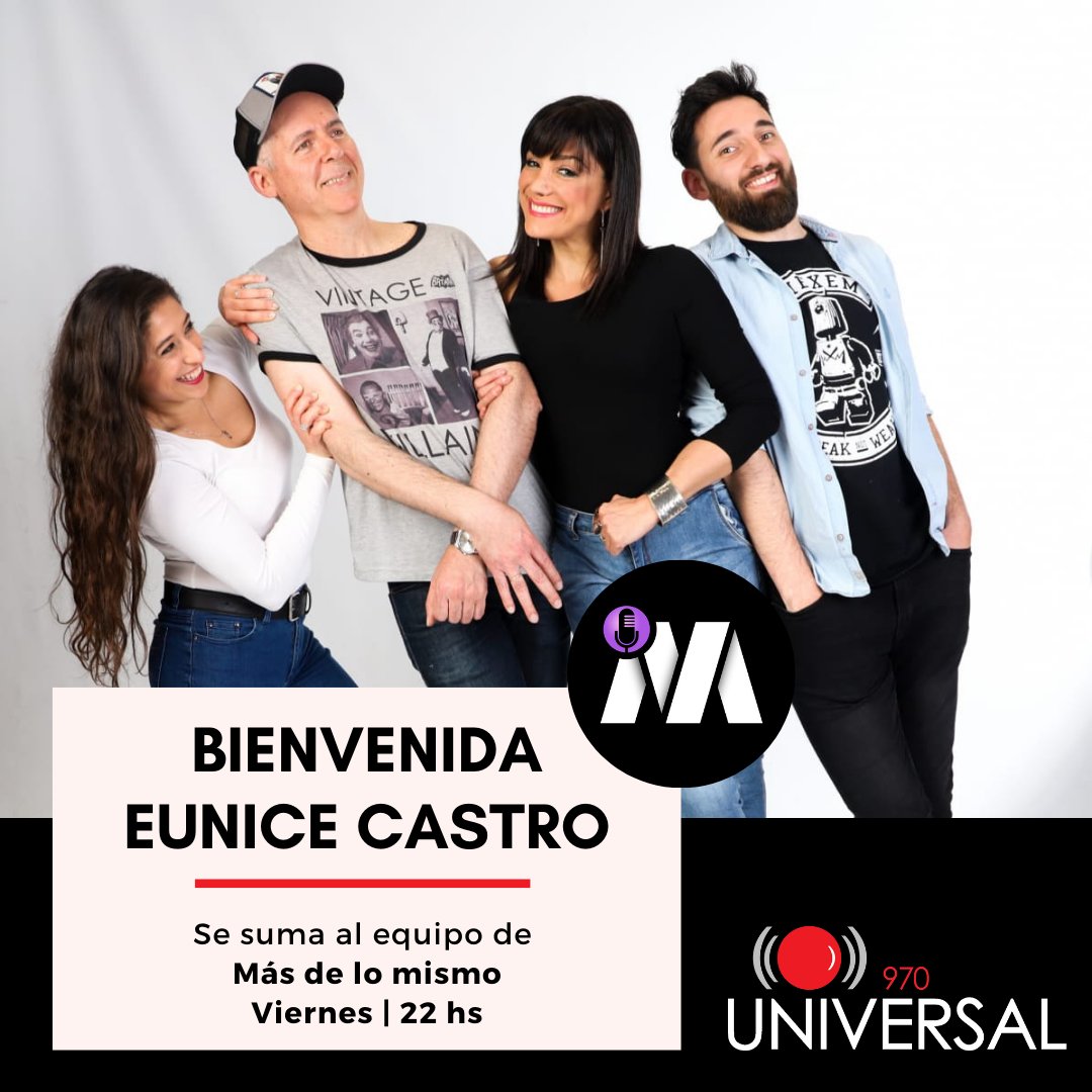 🙌 Desde este viernes, se suma <a href="/EuniceCastroC/">EUNICE CASTRO</a>  al equipo de Más de lo mismo, junto a <a href="/pepidelpuerto/">Pepi del Puerto</a>, <a href="/Cynara_G/">Cynara García Rodríguez</a> y Maxi Bocca  
⁣
🎙 ¡Bienvenida a 970 Universal! ⁣
⁣
📻 Escuchalos todos los viernes desde las 22 horas.