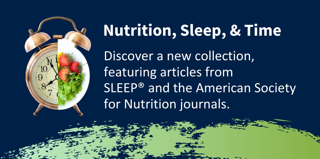 Oxford Journals (@oxfordjournals) on Twitter photo What is the relationship between nutrition, sleep, and time? The journal #SLEEP and <a href="/jnutritionorg/">American Society for Nutrition Journals</a> have come together to provide insight on this important question in an extensive research collection of 26 articles. <a href="/ResearchSleep/">Sleep Research Society</a> <a href="/nutritionorg/">American Society for Nutrition</a> bit.ly/3ekrUTn What is the relationship between nutrition, sleep, and time? The journal #SLEEP and <a href="/jnutritionorg/">American Society for Nutrition Journals</a> have come together to provide insight on this important question in an extensive research collection of 26 articles. <a href="/ResearchSleep/">Sleep Research Society</a> <a href="/nutritionorg/">American Society for Nutrition</a> bit.ly/3ekrUTn