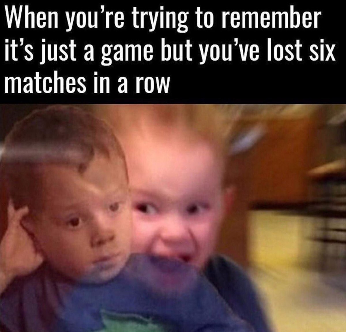 “Just a game.”