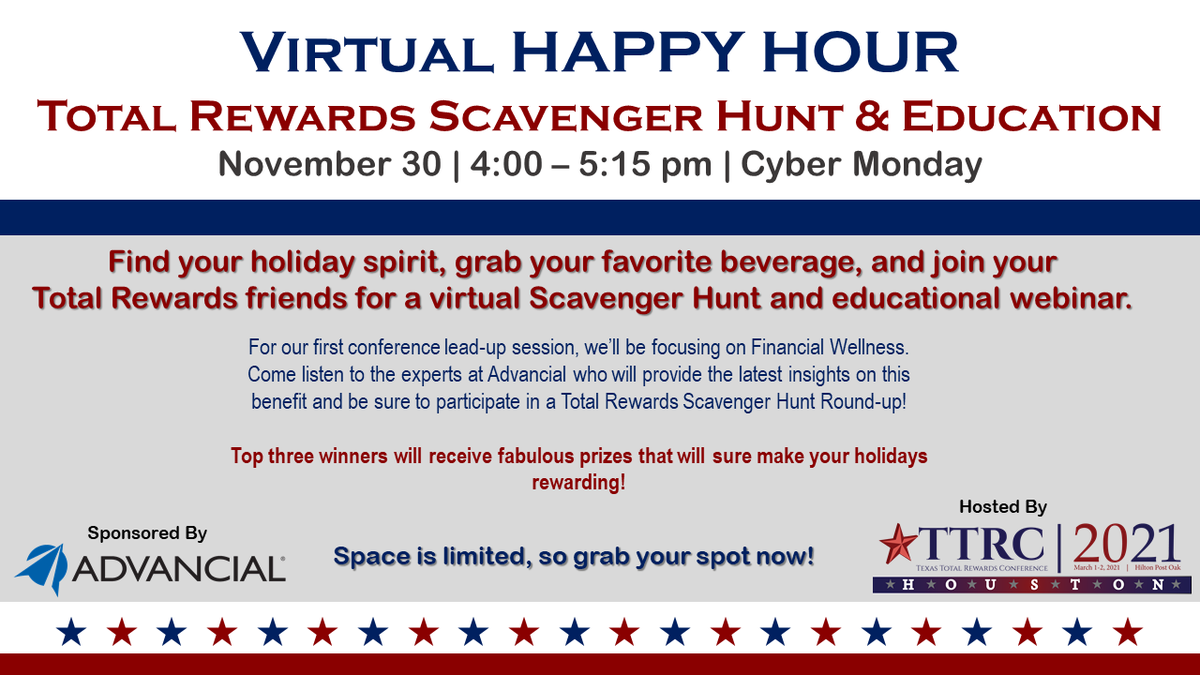 TXTotalRewards's tweet photo. Virtual HAPPY HOUR Total Rewards Scavenger Hunt &amp; Education - November 30 | 4:00 – 5:15 pm | Cyber Monday
Find your holiday spirit, grab your favorite beverage, join your #TotalRewards friends for a virtual Scavenger Hunt and educational event. Register https://t.co/crllopsy8g https://t.co/bmDtLkQwCG