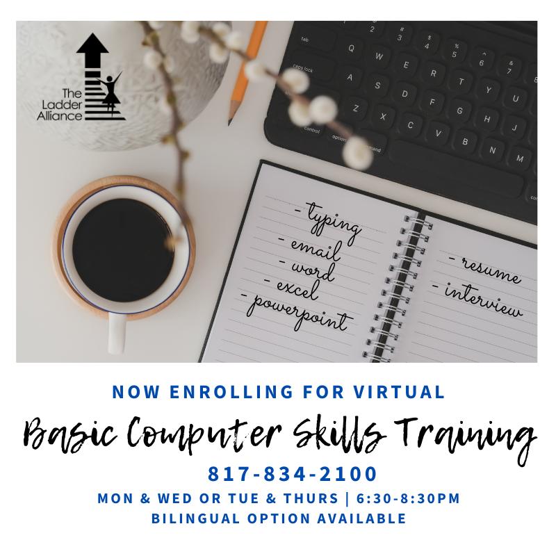 TLadderAlliance's tweet photo. We are enrolling for our Virtual Basic Computer Skills Training class. This will be offered on Mondays &amp; Wednesdays or Tuesdays &amp; Thursdays at 6:30pm-8:30pm.  Call 817-834-2100 to sign up or learn more. https://t.co/EBhQVdRhIg