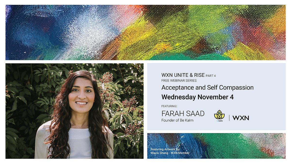 Less than one week left! Amid the chaos of COVID-19 there is an opportunity to pause, slow down and engage in self-reflection. Join us Nov 4 as Farah Saad, founder of <a href="/bekalmmind/">bekalm</a>, leads us in an interactive webinar of mindfulness &amp; meditation. Register at wxnetwork.com/events/EventDe…