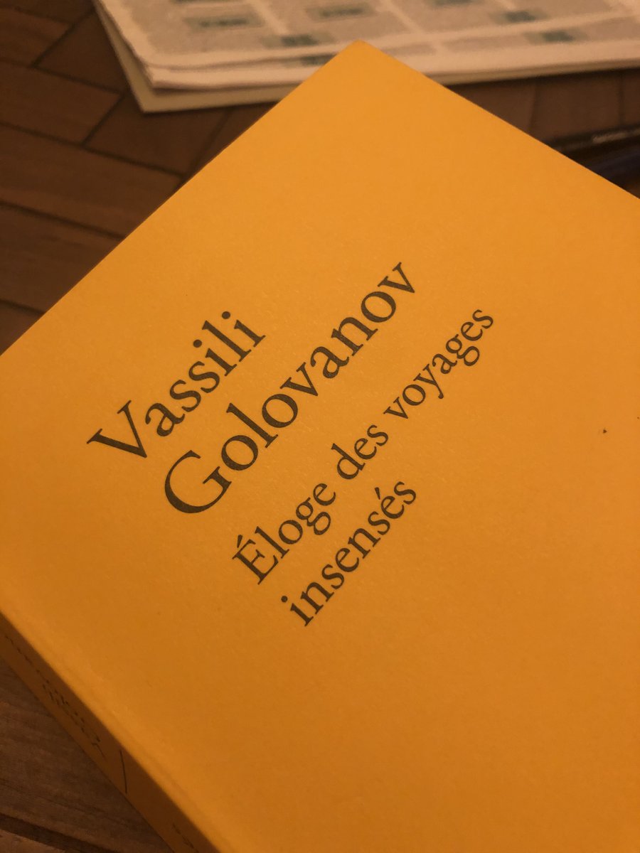 [FIL] Pour conclure cette journée de merde, évadons-nous un peu. Et pour parler d'autre chose que du chaos ambiant, j'aimerai vous dire quelques mots de l’Éloge des voyages insensés (publié chez  @EditionsVerdier), du journaliste et écrivain russe Vassili Golovanov.
