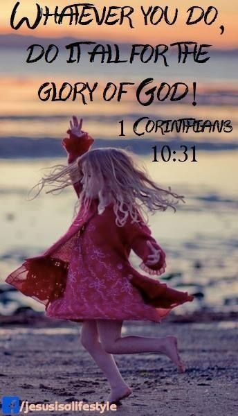 BeachcatTt's tweet photo. So whether you eat or drink or whatever you do, do it all for the glory of God.

1 Corinthians 10:31 https://t.co/tbxRxhQsBx
