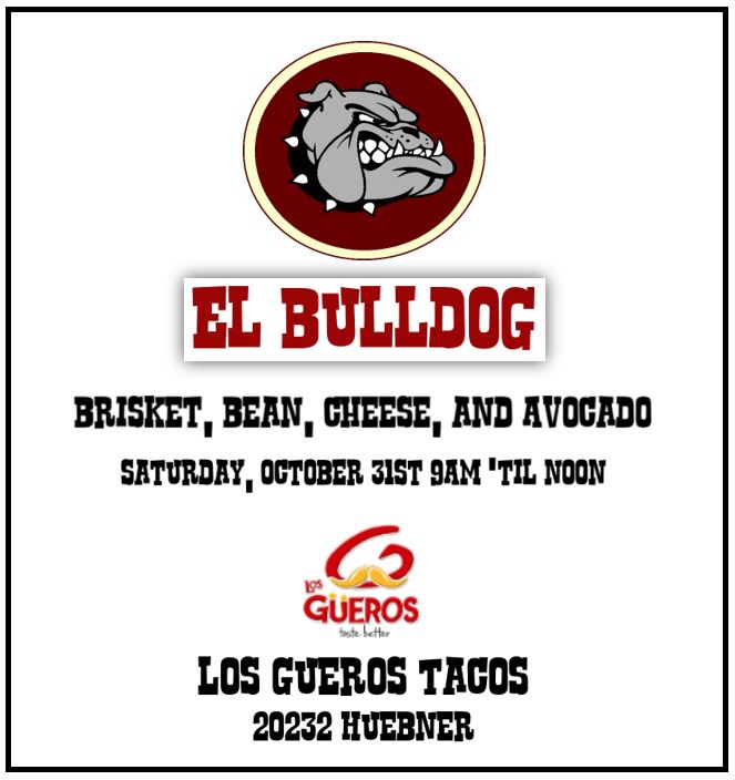 DrGuthrieTweets's tweet photo. Come try the EL BULLDOG taco, This Saturday, October 31st.  Los Gueros Tacos, 20323 Huebner.  

A portion of all proceeds benefit programs at @BushNEISD 

Millie and Edison will be there wearing their masks, WEAR YOUR MASK TOO!!! https://t.co/yhG8sDqHKy