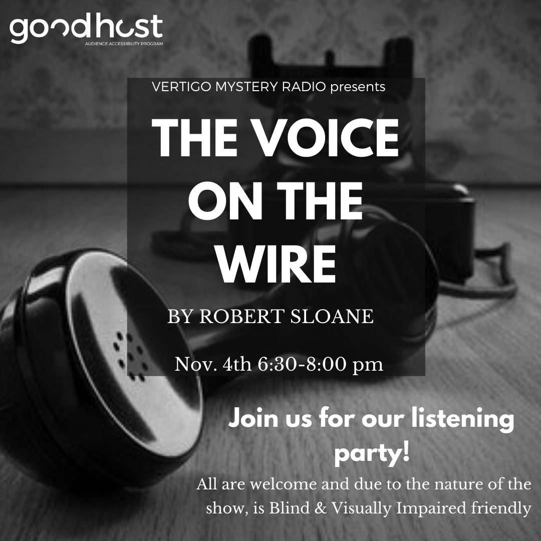 GOOD HOST IS BACK! With Vertigo Theatre's 'The Voice On The Wire' by Robert Sloane. Join us for our listening party November 4th!
All are welcome!
RSVP: forms.gle/1TfdHgHbxKKtH5…  [image: a black and white photo of a black rotary phone, with white text and a good host logo.]