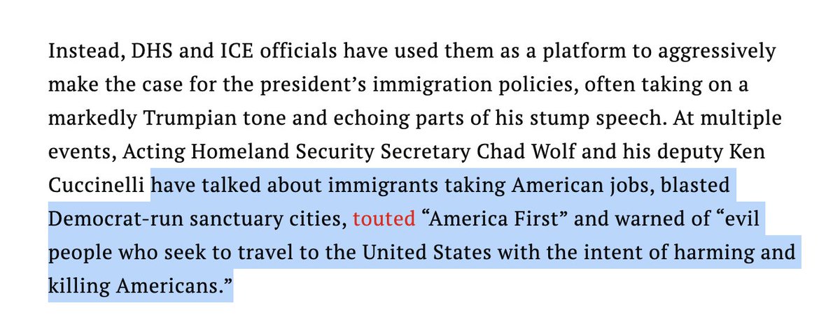 DHS & ICE officials are using these press conferences (which announce mostly routine immigration enforcement operations) as a platform to aggressively make the case for Trump's immigration policies - often adopting his tone & rhetoric  https://time.com/5905219/in-last-minute-swing-through-key-states-dhs-and-ice-are-making-the-case-for-donald-trumps-re-election/