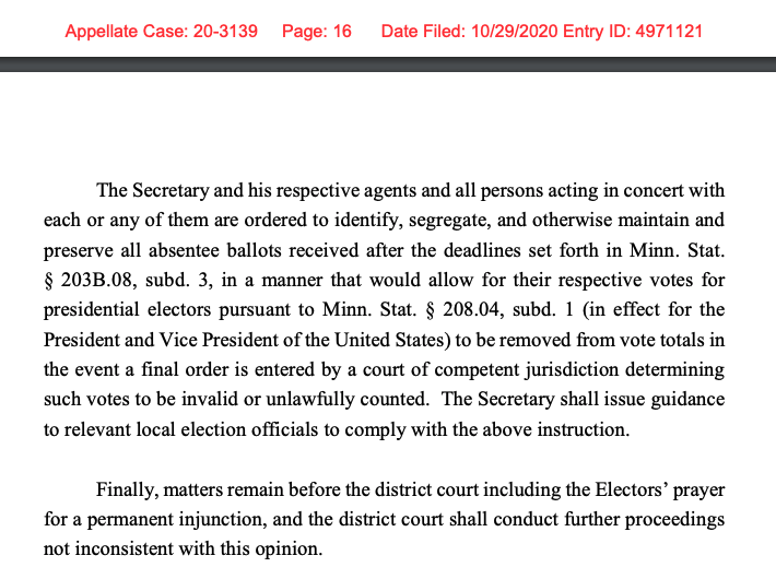 NEW: In a 2-1 decision, the 8th Circuit ordered Minnesota to set aside and not count absentee ballots received after Election Day until legal challenges to a later deadline the state agreed to is all over — meaning those ballots could be invalidated  https://assets.documentcloud.org/documents/7278472/10-29-20-Carson-v-Simon-8th-Circuit.pdf