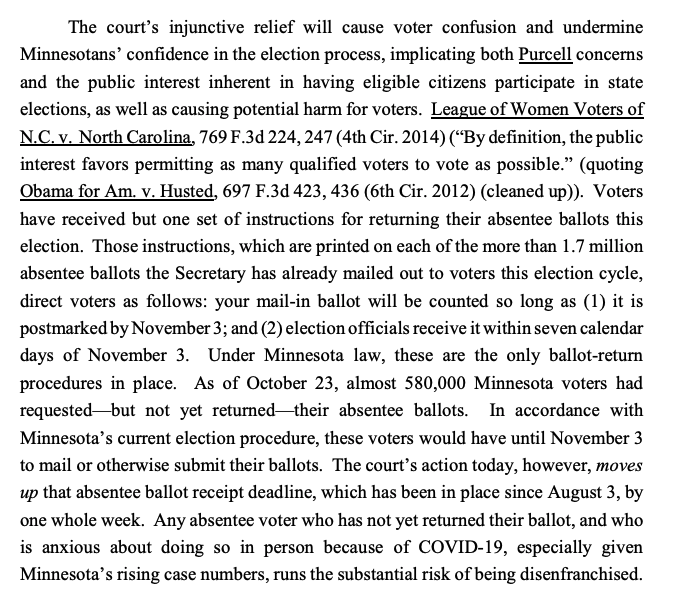 Judge Jane Kelly dissents, noting MN has sent 1.7M+ ballots saying it's okay if absentee ballots postmarked by Election Day arrived up to a week later: "The court’s injunctive relief will cause voter confusion and undermine Minnesotans’ confidence in the election process"