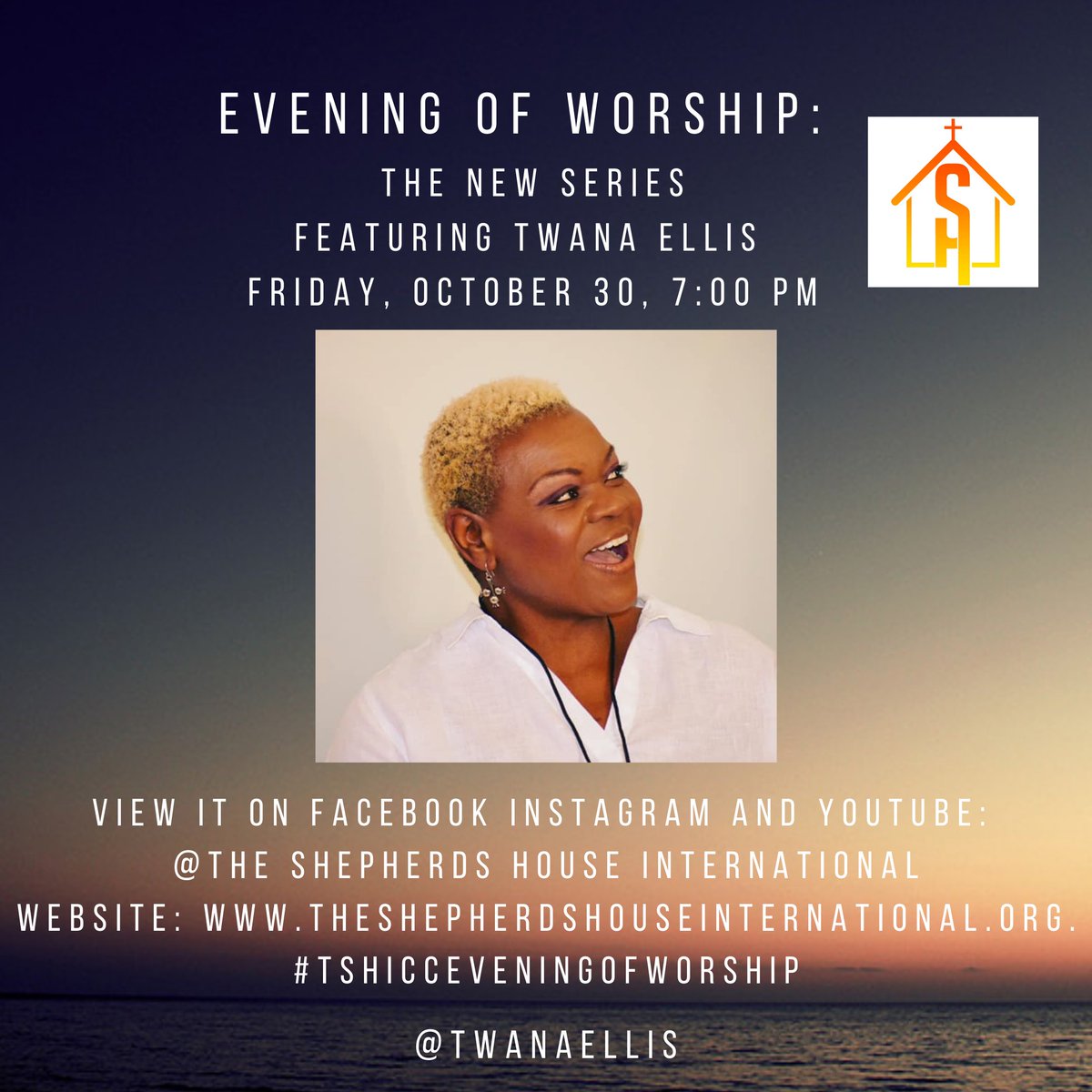 TwanaEllis's tweet photo. I'll be featured in this Friday's episode of The Shepherd's House International's “Evening of Worship: the New Series”. We invite you to worship with us!
Friday, October 30, at 7:00pm EDT
View it on Facebook, Instagram, and YouTube
@TheShepHouseInt
#TSHICCEveningOfWorship https://t.co/0IuoXsJooD