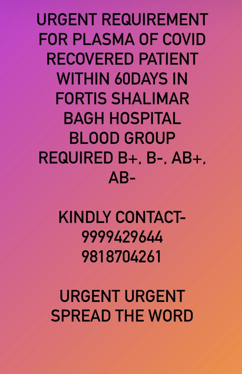 hritumehra's tweet photo. #plasma #urgent #COVID19 patient in Fortis Shalimar Bagh @MeghaMehra13 @BloodDonorsIn @BloodAid @bloodconnectorg @Bloodhelpline @TBNIND please #help https://t.co/zUgha12TZ8