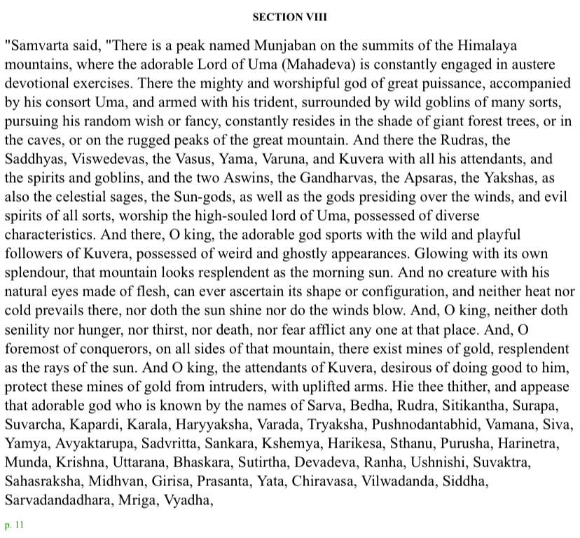 The Mahabharata and Rg Veda describe the highest quality soma as found on the Mujavant mountain, on the northern edge of the Tibetan plateau. (Soma is therefore also called mujavata = of the mujavan mountain) From the Mahabharata 14. 8 ( https://www.sacred-texts.com/hin/m14/m14008.htm)