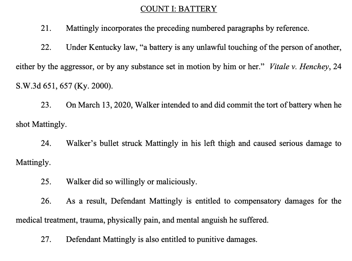 Here's the battery claim. It says Walker shot Mattingly "willingly or maliciously," and that Mattingly is entitled to compensatory damages and punitive damages