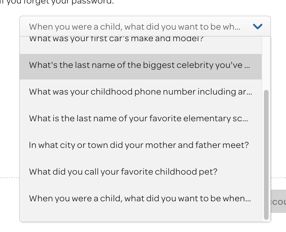 Oh hey this is a new approach, let's have security questions that can't even be displayed in the UI!