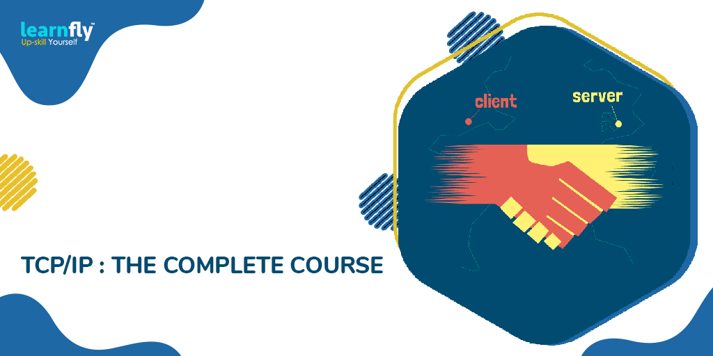learnfly's tweet image. &quot;Learn TCP/IP: The Complete Course&quot; This TCP/IP course was produced to give students a better understanding of this most important protocol suite.  bit.ly/2TPchtH
#learnfly #tcpip #internetprotocolsuite #ipaddress #internetprotocols  #internetprotocolversion4
