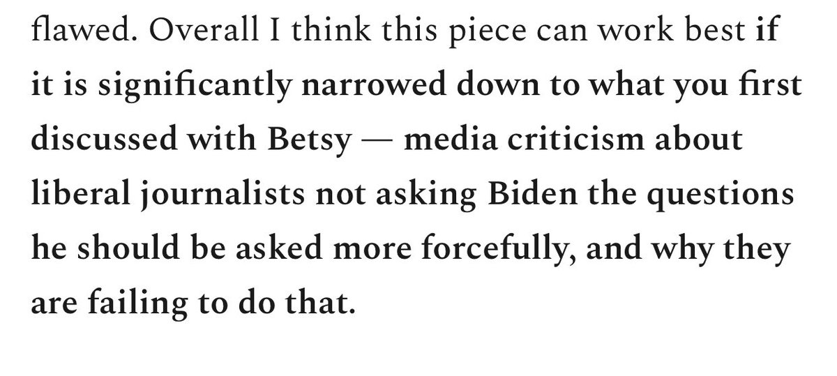Like in what universe could the column this editor proposes - taking media to task for not forcefully questioning Biden enough - not include any material detailing what Biden should be questioned on. Glenn is clearly, blatantly misrepresenting the exchange.