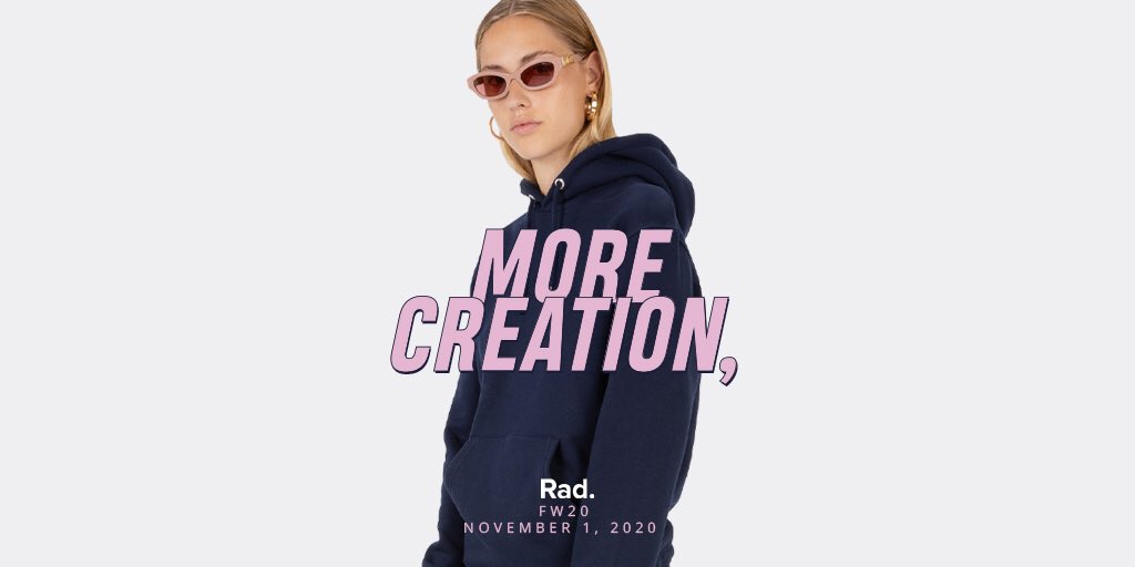 RAD FW 2020 collection available on November 1, 2020.
rad.co
#radshop