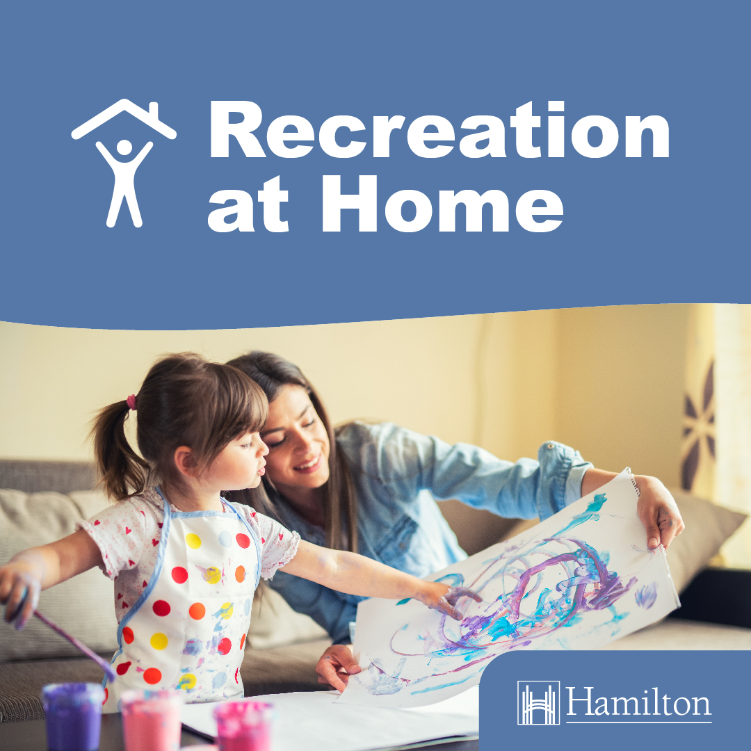 While we’re all doing our part to #StayHome and practice physical distancing, the <a href="/cityofhamilton/">City of Hamilton</a> Recreation Division wants to remind families of the role that active and creative play has in helping to keep us all healthy. Visit hamilton.ca/RecAtHome for activities you can do.
