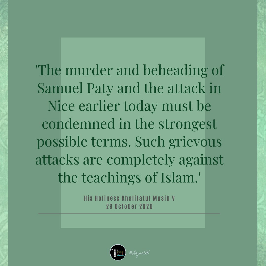 A quote from the statement of the worldwide Head of #Ahmadiyya Muslim Community in response to the terrorist attacks in #France.
#FridayMotivation https://t.co/46KAd8b2dj