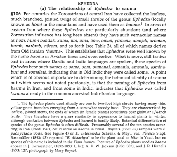 (From Haoma and Harmaline: The Botanical Identity of the Indo-Iranian Sacred Hallucinogen "soma" and Its Legacy in Religion, Language, and Middle-Eastern FolkloreBy David Stophlet Flattery, Martin Schwartz)