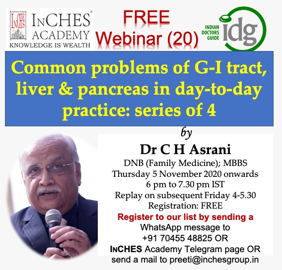 IntrospectInCH1's tweet image. #Medicos :Our next series will focus on “Approach to #commonproblems of #GI tract, #liver and #pancreas in day-to-day practice” by @drasrani. Register for its 1st part scheduled on 5th Nov' 20 (6 to 7.30pm) by sending a Whatsapp: +91 7045548825 or mail to preeti@inchesgroup.in