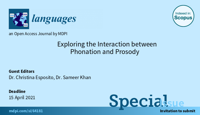 Languages_MDPI's tweet photo. Special Issue "Exploring the Interaction between Phonation and Prosody" is open for submission now. It is edited by Dr. Christina Esposito and Dr. Sameer Khan. For more details, please click https://t.co/D7QvFTuCos
#Phonation
#Prosody https://t.co/GDGb3k8679