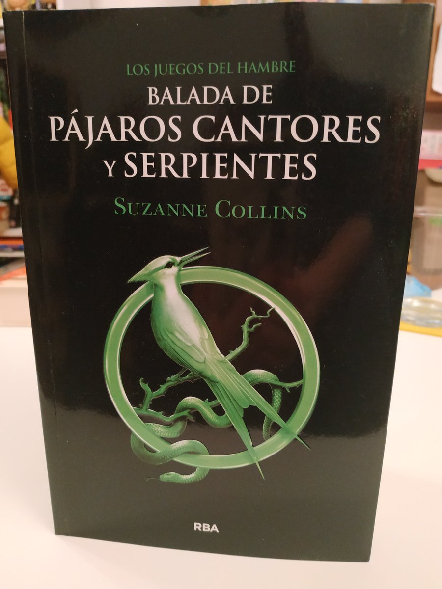 pramireztello's tweet photo. Un ejemplar de Balada de pájaros cantores y serpientes, de Suzanne Collins, precuela de Los Juegos del Hambre, traducida junto a @tradelosreyes para @EdMolino (@RBALibros). ¿Lo quieres? ¡Retuitea esta publicación! https://t.co/fVmbJvJZa1