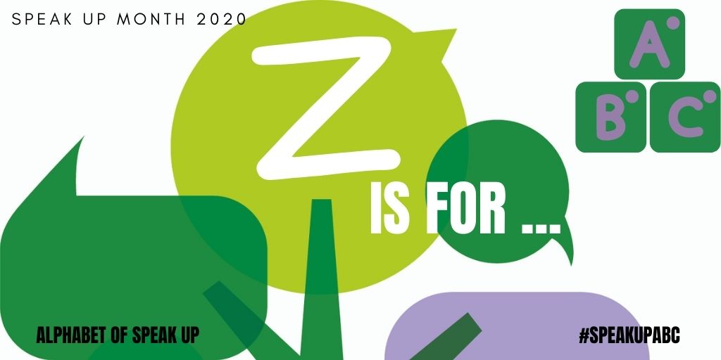 The last letter today, and maybe the most important.
Z is for Zero tolerance - no further explanation is needed.
#speakupabc