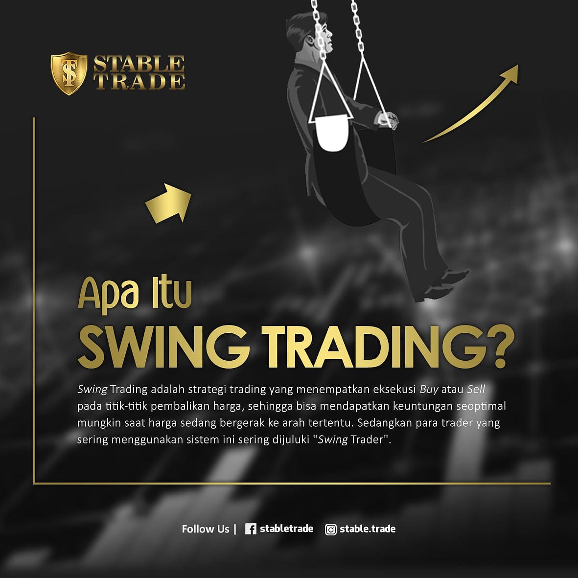 StableTrade's tweet photo. Swing Trading adalah strategi trading yang menempatkan eksekusi Buy atau Sell pada titik-titik pembalikan harga, sehingga bisa mendapatkan keuntungan seoptimal mungkin saat harga sedang bergerak ke arah tertentu. https://t.co/FFaYV1gbqG