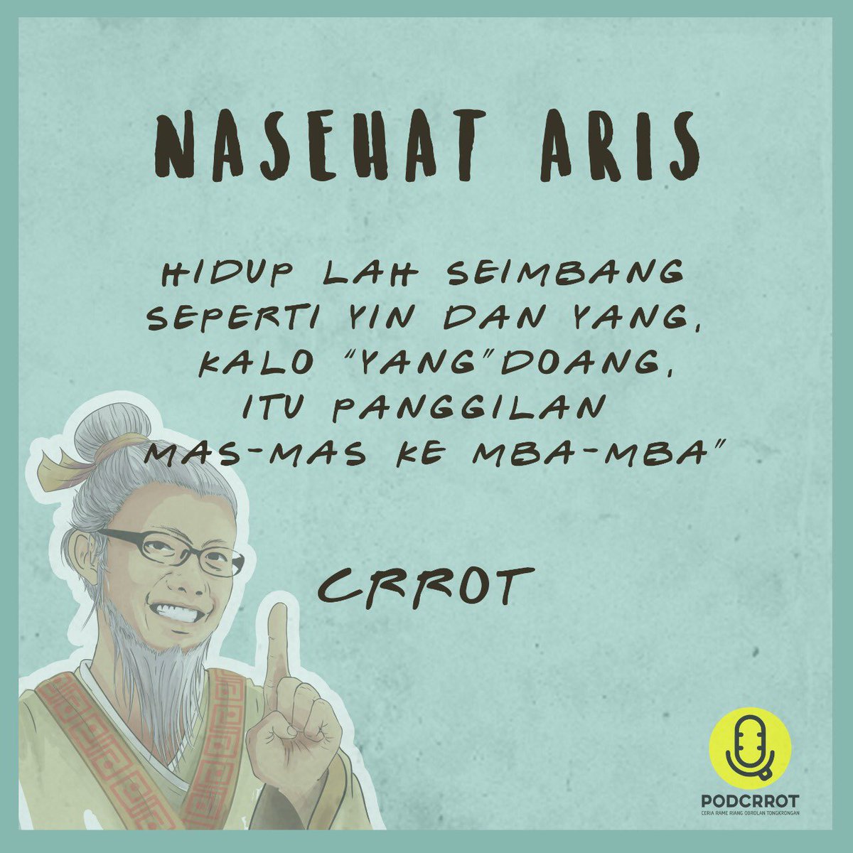 podcrrot's tweet photo. “Hidup lah seimbang seperti Yin dan Yang.. 
kalo “Yang” doang itu panggilan mas-mas ke mba-mba” 🙊
-crrot-
#happy #gembira #nongkrong #tongkrongan #quotesindonesia #artworks #lucu #nasehat #quotesbijak #memeindonesia https://t.co/g08nuWsdC3