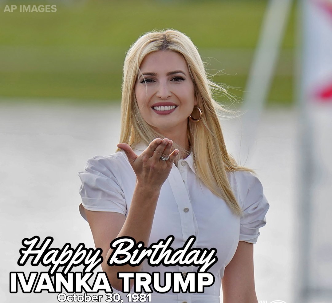 HAPPY BIRTHDAY! Today, Ivanka Trump celebrates her 39th birthday! 