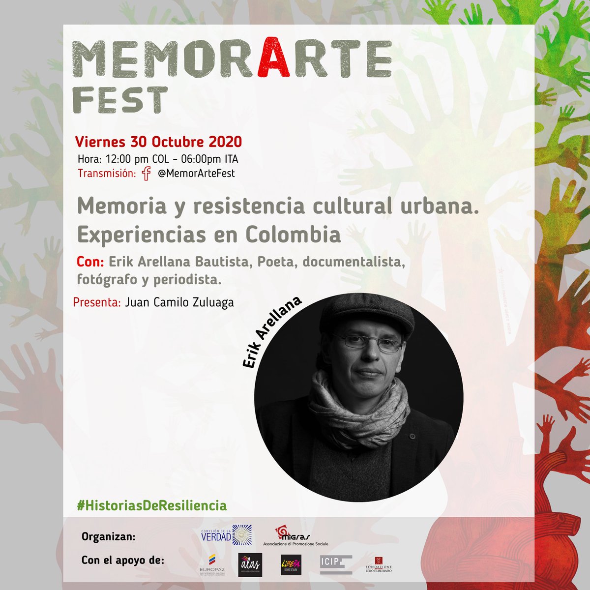 MemorarteFest's tweet photo. Oggi in #MemorArteFest2020 Memoria e Resistenza Culturale Urbana. Esperienze in Colombia con Erik Arellana 11:00 COL e 18:00 ITA #ComisiónDeLaVerdad #nodoitaliaCEV #ApsMigras #Italia #Colombia #nosvemospronto #civediamo #VerdadSinFronteras #HistoriasDeResiliencia https://t.co/xzmcSLmRSg