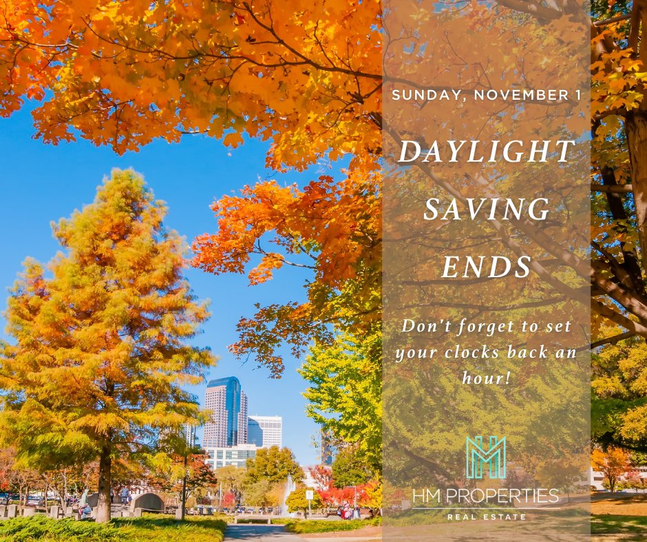 Daylight Saving Reminder ⏰ Don't forget to set your clocks back an hour on Sunday, November 1!
#fallback #daylightsavings #daylightsavingtime #daylightsaving #daylightsavingstime #fallincharlotte #charlotte #charlottenc #charlotterealestate #hmproperties