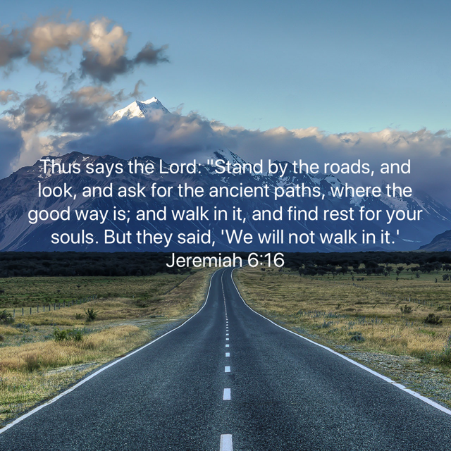 Where do you stand? Thus says the LORD: “Stand by the roads, and look, and ask for the ancient paths, where the good way is; and walk in it, and find rest for your souls. But they said, ‘We will not walk in it.’ Jeremiah 6:16 #God #Jesus #Prayer #faith #Love #Motivation #Friday https://t.co/p7UVMpihsV