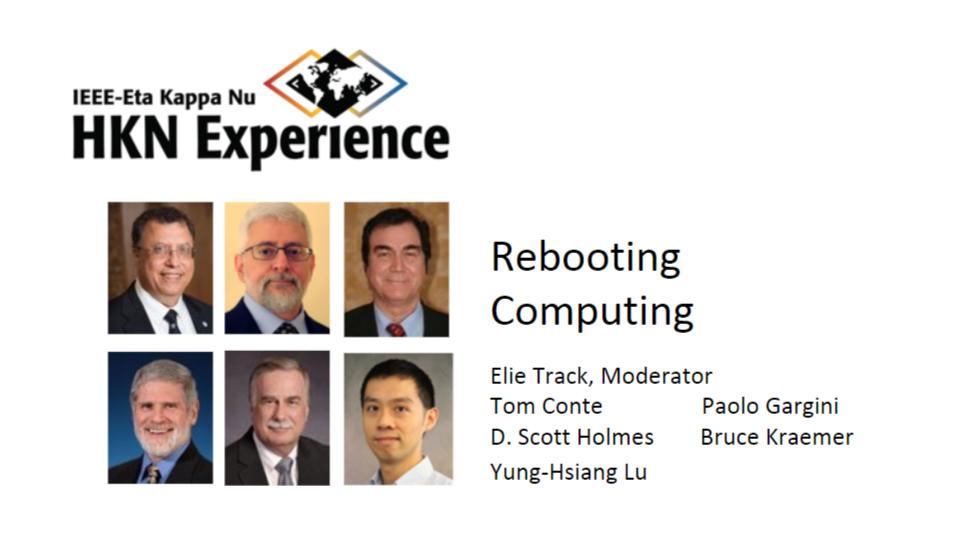IEEE_EtaKappaNu's tweet image. Thank you to all of our panelists in this session! #RebootingComputing #HKNx2020