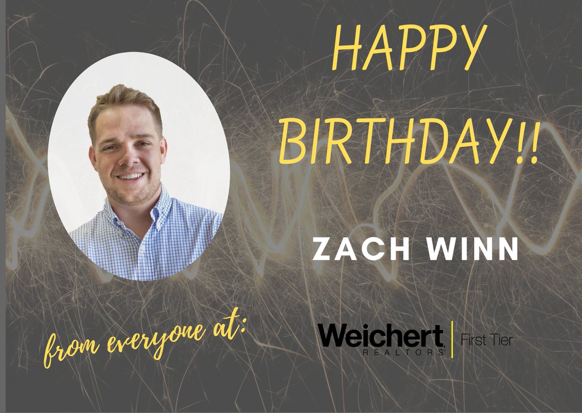 weichertft's tweet photo. 🎂Happy Birthday to Zach Winn today! Zach we hope you have a great day!! 🎉 #happybirthday #weichertagent #celebrate #itsyourbirthday #cheerstoyou #birthdayday https://t.co/M8kxL4fwdC