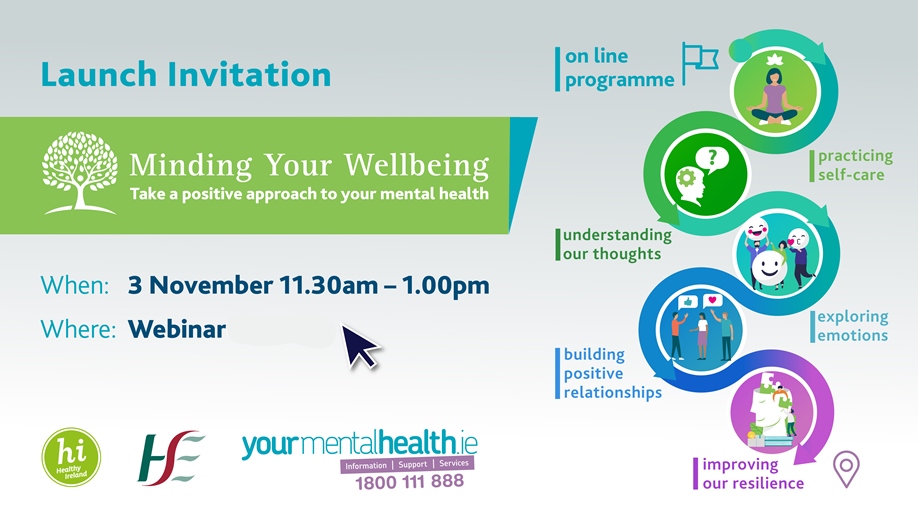 HealthyIreland's tweet photo. HSE Health &amp; Wellbeing are launching a new, free, online mental health and wellbeing programme #MindingYourWellbeing next Tuesday, which will focus on #SelfCare #Emotions #Mindfulness  #PositivePsychology and #Resilience Register below #KeepWell  
https://t.co/hAAr75Shen https://t.co/zSyg6nZpS0