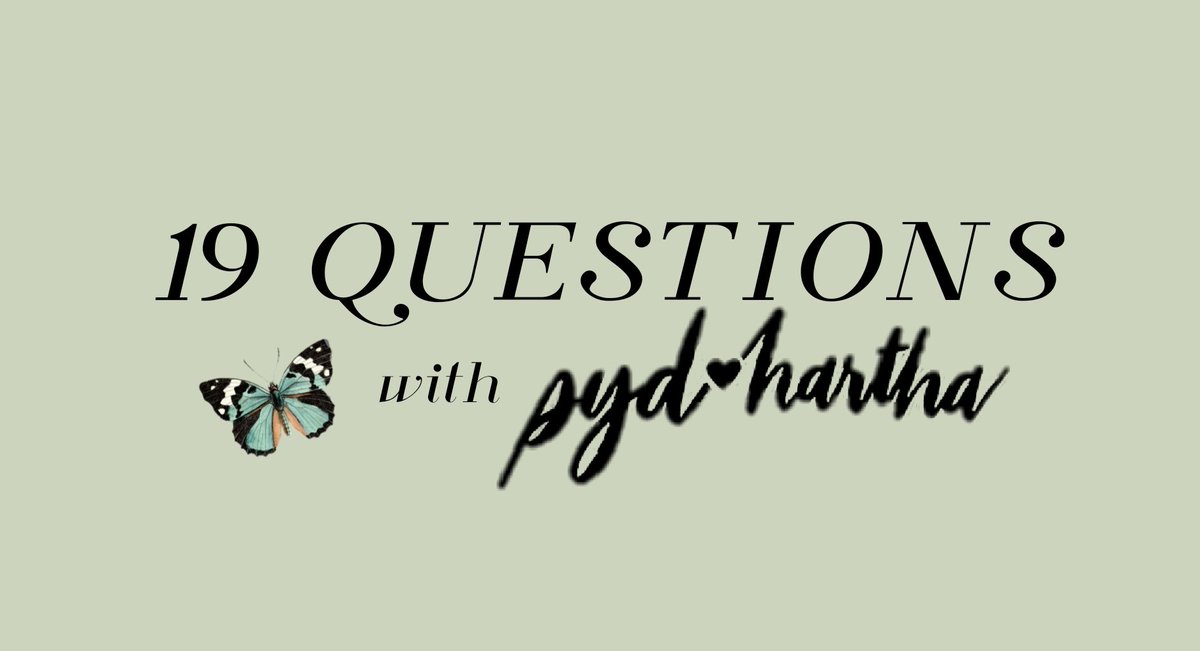 ✧ 19 QUESTIONS with  @sydhartha ✧— feel free to answer this thread of questions but don& #39;t forget to include the tagline [ SydHartha NineteenKaNa ] on your tweets!— quote tweet your answers ♡︎— you can add pictures, gifs, etc. !