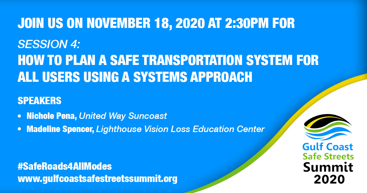 Join on us November 18th for “How to Plan a Safe Transportation System for All Users Using a Systems Approach.” gulfcoastsafestreetssummit.org #saferoads4allmodes @unitedwaysuncoast @LighthouseEducationCenter