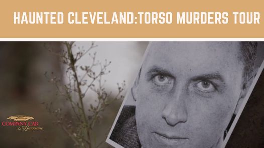 Haunted Cleveland: Torso Murders Tour - Downtown Cleveland - Sat Oct 31 tinyurl.com/y24zqqj9